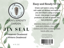 Load image into Gallery viewer, Aven&#39;s Serenity Garden Jin Seal  | Deadwood Preservative and Whitener | 4 fl oz bottle - Aven&#39;s Serenity Garden
